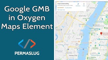 Oxygen - Show Google Business Listing on Oxygen Maps Element