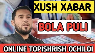 Болалар пулига онлайн ариза топшириш,   Bola puliga onlayn ariza topshirish.