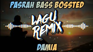 DJ PASRAH DAMIA REMIX VIRAL TIK TOK TERBARU 2020 | LaguRemix™