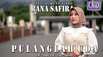 Rana Safira - Pulanglah Uda (Lagu Minang Terbaru 2022) Official Music Video
