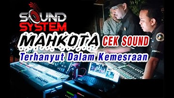 Cek Sound Mahkota Audio | Terhanyut dalam kemesraan | Om Erlangga
