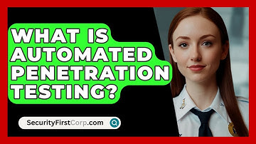 What Is Automated Penetration Testing? - SecurityFirstCorp.com