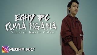 Eghy R.c - Cuma Ngana ( Official Music Video ) 2k20