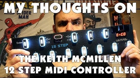 My thoughts on the Keith McMillen 12 Step MIDI controller