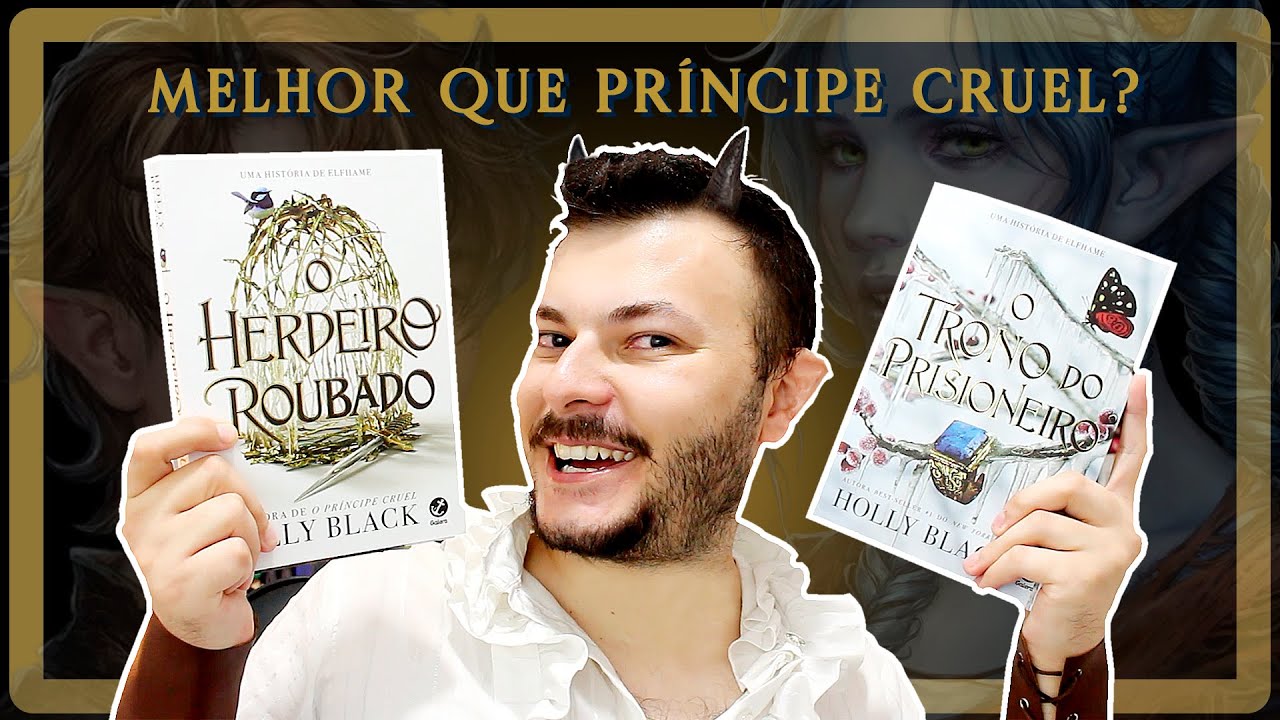 Duologia O Herdeiro Roubado e O Trono do Prisioneiro - Holly Black (sem spoilers) | Edu Luckyficious