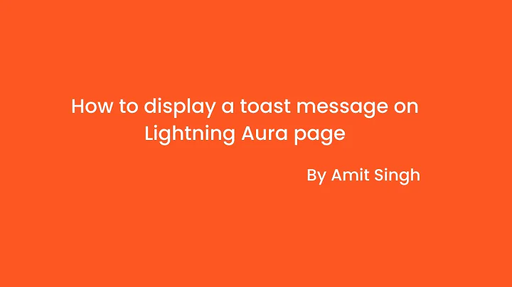 How to display a toast message on Lightning Aura page.