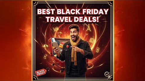 BEST BLACK FRIDAY TRAVEL DEALS (2025)
