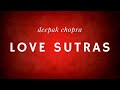 Deepak chopra love sutras