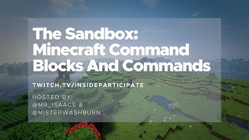 The Sandbox: Minecraft Monday - Command Blocks and Commands