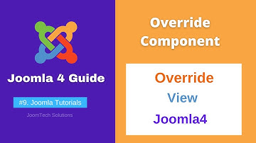 #9 | Component view override in joomla4 | Joomla Tutorials for Beginners