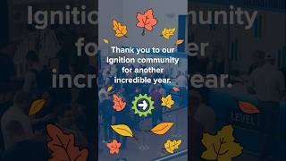 Thankful For The Ignition Community!