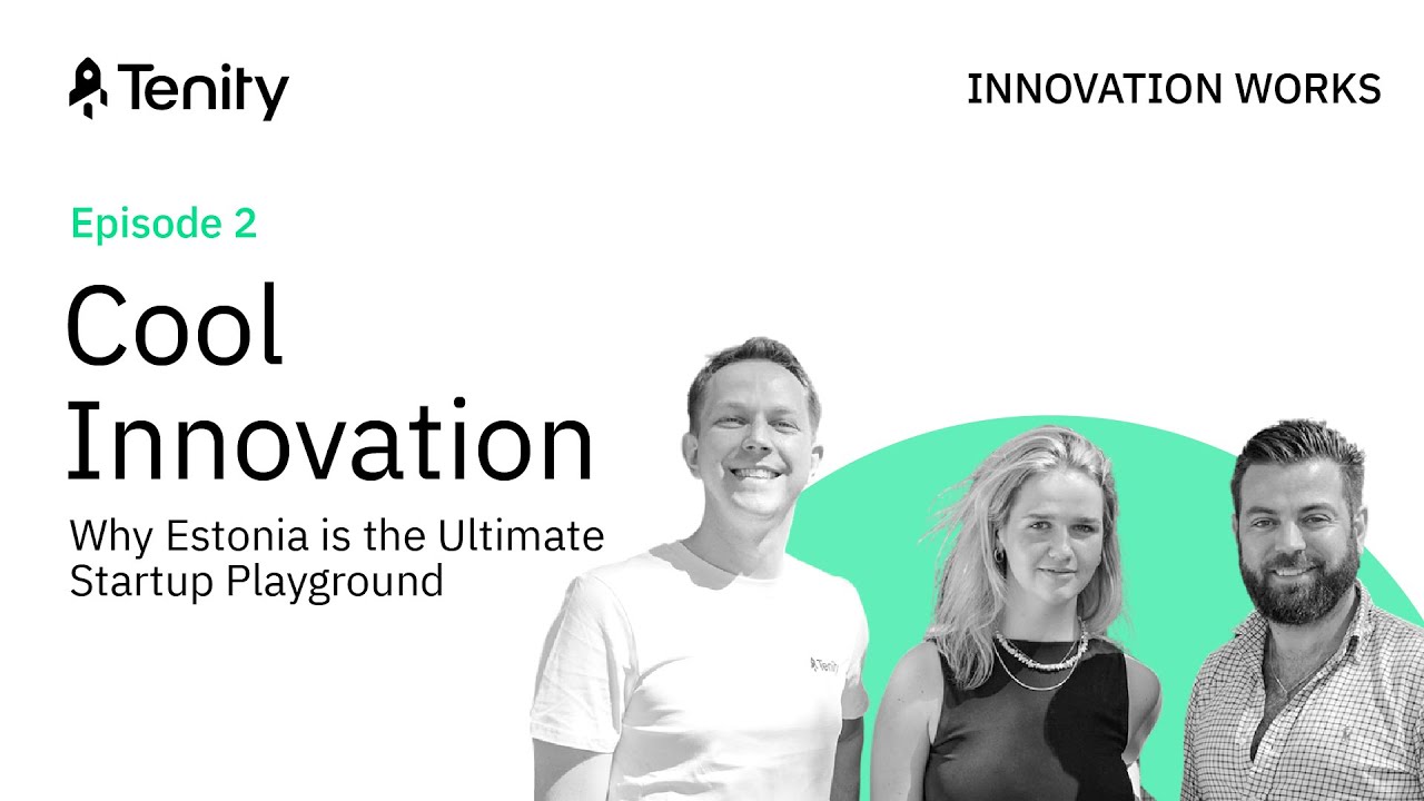Ep 2. Cool Innovation: Why Estonia is the Ultimate Startup Playground ...