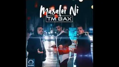 Masalei Ni  ( TM BAX)