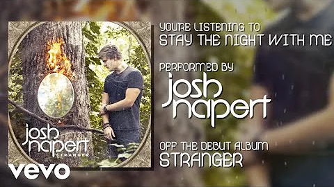 Josh Napert - Stay the Night With Me (Audio)