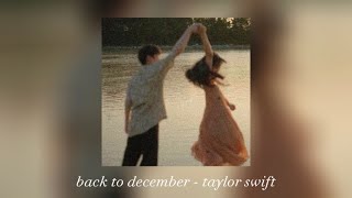 back to december - taylor swift (sped up)