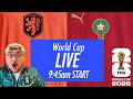 【ライブ実況】オランダ対モロッコ【ワールドカップ2026】