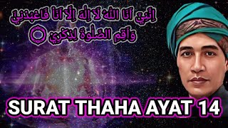 Download Lagu AL- QUR'AN SURAT THAHA VERSE 14 ☀ Gus Mukhlason rosyid ☀ MP3