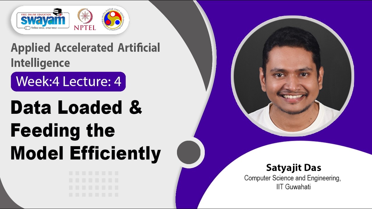 Lec 17: Data loaded & Feeding the model efficiently