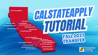 Fall 2027 - Cal State Apply (CSU) Transfer Application Tutorial