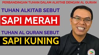 Download Lagu Tuhan Alkitab Bilang Sapi Merah, Allah SWT Bilang Sapi Kuning: Komparasi Tuhan Alkitab \u0026 Al Quran MP3