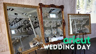 Cricut Wedding DIYs | Mirrored Signs + SETUP ON WEDDING DAY