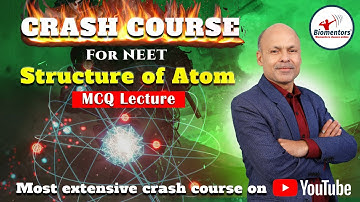 NEET l Chemistry l Structure of Atoms l MCQ l Most extensive crash course on YouTube