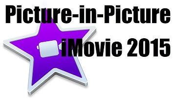 How to do Picture-in-Picture iMovie 2015