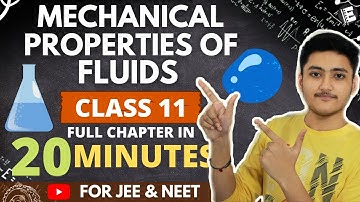 Mechanical Properties Of Fluids Class 11 | Physics | For JEE & NEET | Full Revision In 20 Minutes
