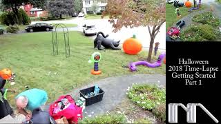 Time-Lapse - Halloween 2018 Part 1