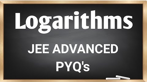Logarithms JEE ADVANCED Previous Years Problems by Deepak Chauhan