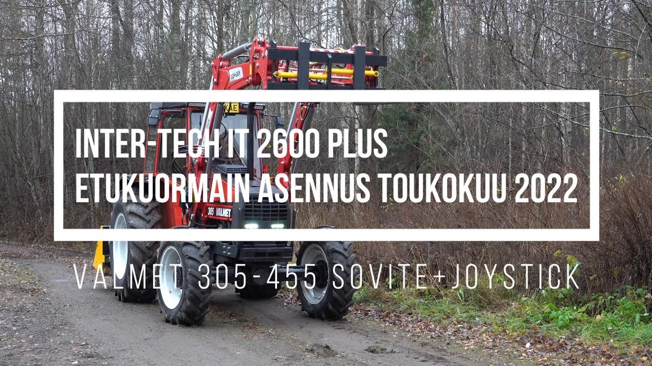 Inter-tech IT2600 Plus -etukuormaimen asennus toukokuu 2022. Valmet 305-4