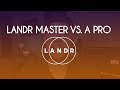 LANDR vs. Professional Mastering Engineer