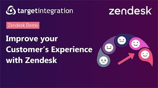 Improve your Customer’s Experience with Zendesk | Zendesk Demo | Target Integration