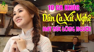 Người Đi Xây Hồ Kẻ Gỗ, Câu Hò Bên Bờ Hiền Lương 🍀 10 Ca Khúc Dân Ca Xứ Nghệ HAY NỨC LÒNG