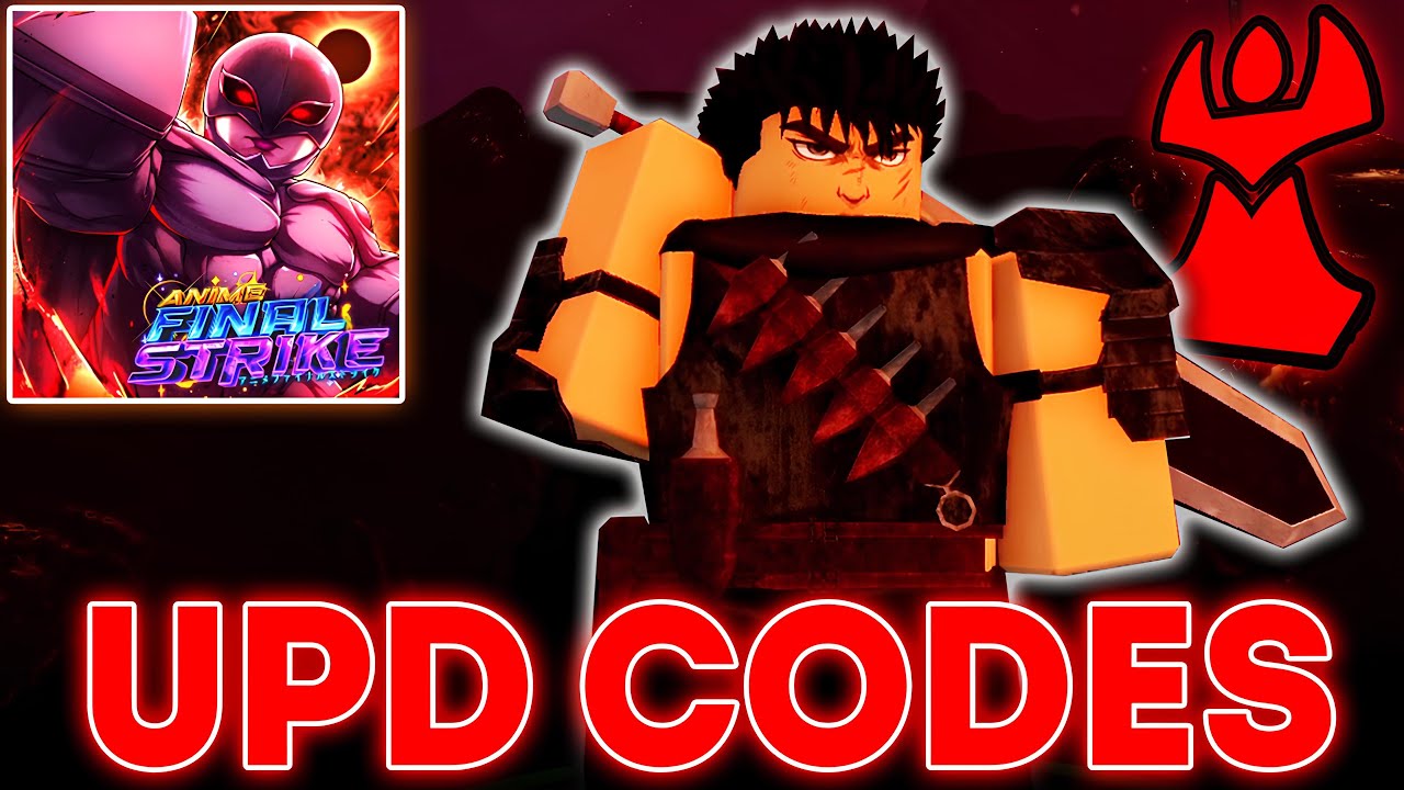Update Here! All *NEW* Codes in Anime Final Strike Berserk Update