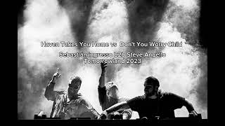 Heaven Takes You Home vs Don't You Worry Child (Tomorrowland 2023)