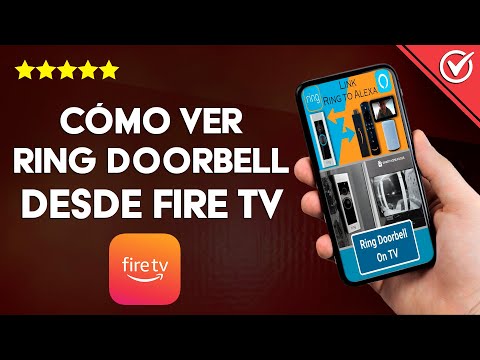 ¿Cómo ver RING DOORBELL desde Fire TV fácilmente? - Mejorar la seguridad