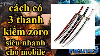 Cách treo 3 thanh kiếm zoro cực dễ trên điện thoại - Blox Piece/Blox Fruit