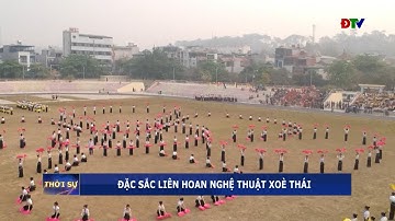 ĐIỆN BIÊN - Đặc sắc Liên hoan Nghệ thuật Xoè Thái