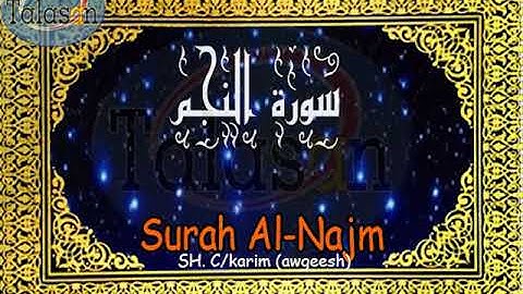 053 Surah An-Najm - Cabdikariim Aw Geesh ^ الشيخ عبد الكريم - سورة  النجم