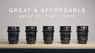 Great & Affordable S35 Cine Lenses Meike S35 Set Review