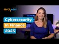 Cybersecurity In Finance | Cybersecurity In Financial Services | CyberSecurity | Simplilearn