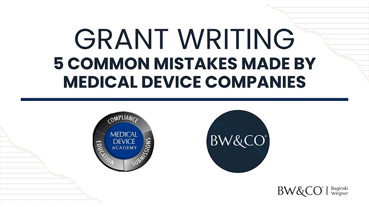 Grant Writing - 5 common mistakes by medical device companies