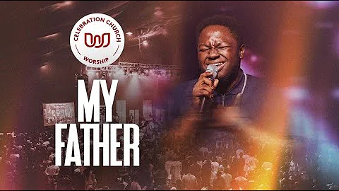 Powerful rendition of 'My Father' by Stephen Adeniyi with Celebration Church Worship