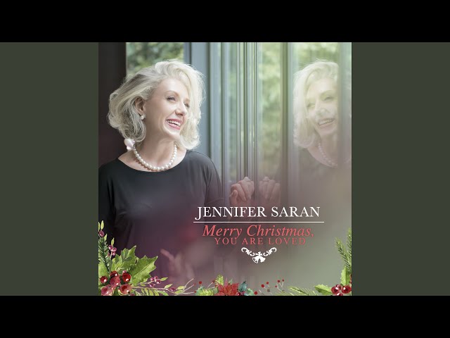 Jennifer Saran - Merry Christmas You Are Loved