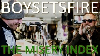 Untold Stories: Boysetsfire - &quot;The Misery Index&quot; (Live at Core Tex)