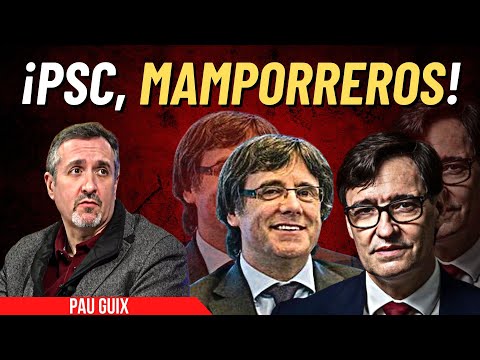 El PSC es la chacha del nacionalismo... ¡son sus mamporreros! El grito de Pau Guix