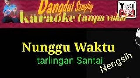 NUNGGU WAKTU EDISI SANTAI NENGSIH / DEDI ROSADI