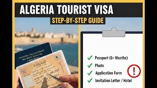 How to Apply for Algeria Tourist Visa | Step-by-Step Guide