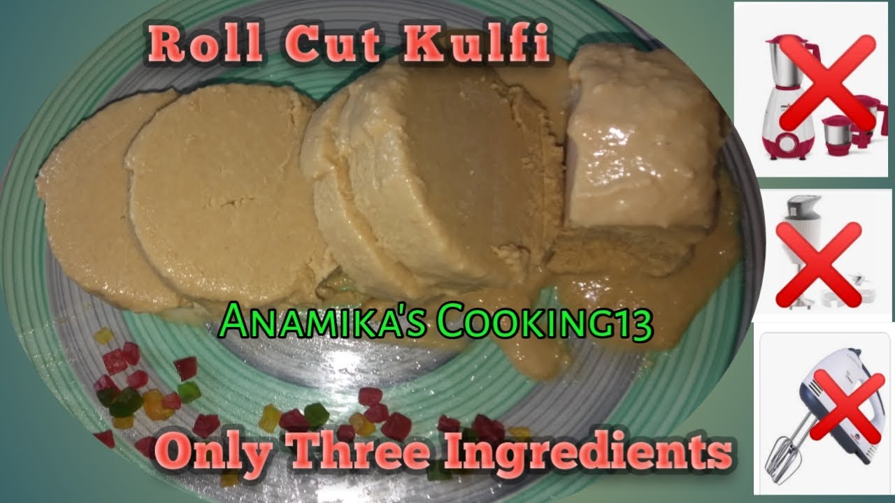 Roll Cut Kulfi Home Made/No Condensed Milk, Mawa,Corn flour/Summer